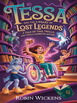cover image of Tessa and the Library of Lost Legends